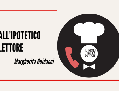 ALL’IPOTETICO LETTORE di Margherita Guidacci