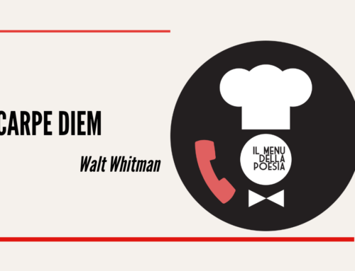 CARPE DIEM di Walt Whitman